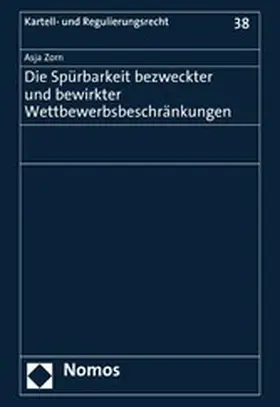 Zorn |  Die Spürbarkeit bezweckter und bewirkter Wettbewerbsbeschränkungen | eBook | Sack Fachmedien