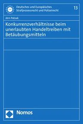 Patzak |  Konkurrenzverhältnisse beim unerlaubten Handeltreiben mit Betäubungsmitteln | eBook | Sack Fachmedien