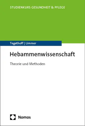Tegethoff / Limmer |  Hebammenwissenschaft | eBook | Sack Fachmedien