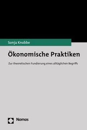 Knobbe | Ökonomische Praktiken | E-Book | sack.de