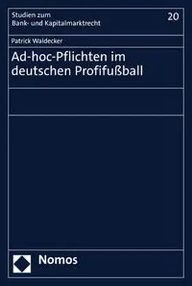 Waldecker | Ad-hoc-Pflichten im deutschen Profifußball | E-Book | sack.de