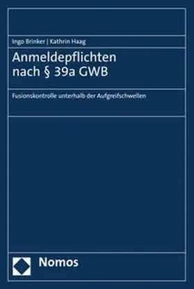 Brinker / Haag | Anmeldepflichten nach § 39a GWB | E-Book | sack.de