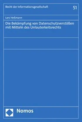 Heßmann |  Die Bekämpfung von Datenschutzverstößen mit Mitteln des Unlauterkeitsrechts | eBook | Sack Fachmedien
