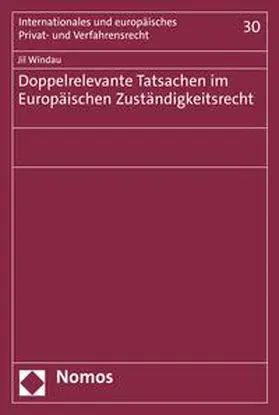 Windau | Doppelrelevante Tatsachen im Europäischen Zuständigkeitsrecht | E-Book | sack.de