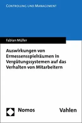 Müller |  Auswirkungen von Ermessensspielräumen in Vergütungssystemen auf das Verhalten von Mitarbeitern | eBook | Sack Fachmedien