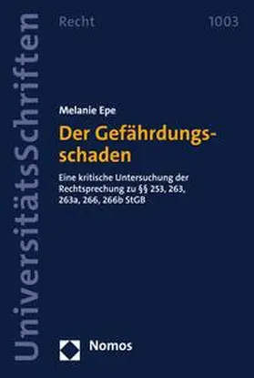 Epe | Der Gefährdungsschaden | E-Book | sack.de