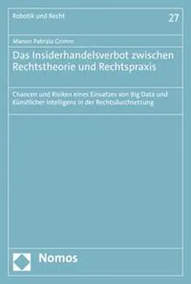 Grimm |  Das Insiderhandelsverbot zwischen Rechtstheorie und Rechtspraxis | eBook | Sack Fachmedien