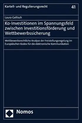 Gellisch |  Ko-Investitionen im Spannungsfeld zwischen Investitionsförderung und Wettbewerbssicherung | eBook | Sack Fachmedien