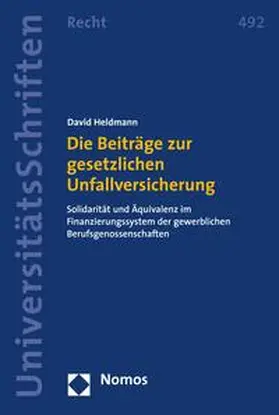 Heldmann |  Die Beiträge zur gesetzlichen Unfallversicherung | eBook | Sack Fachmedien