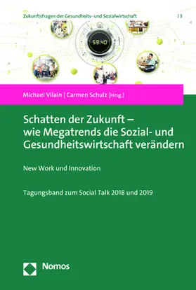 Vilain / Schulz |  Schatten der Zukunft – wie Megatrends die Sozial- und Gesundheitswirtschaft verändern | eBook | Sack Fachmedien