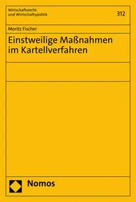 Fischer | Einstweilige Maßnahmen im Kartellverfahren | E-Book | sack.de