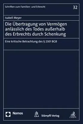 Meyer | Die Übertragung von Vermögen anlässlich des Todes außerhalb des Erbrechts durch Schenkung | E-Book | sack.de
