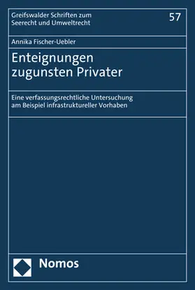 Fischer-Uebler |  Enteignungen zugunsten Privater | eBook | Sack Fachmedien