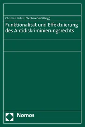 Picker / Gräf |  Funktionalität und Effektuierung des Antidiskriminierungsrechts | eBook | Sack Fachmedien