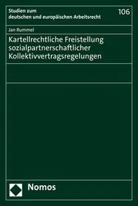 Rummel | Kartellrechtliche Freistellung sozialpartnerschaftlicher Kollektivvertragsregelungen | E-Book | sack.de