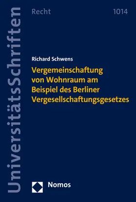 Schwens |  Vergemeinschaftung von Wohnraum am Beispiel des Berliner Vergesellschaftungsgesetzes | eBook | Sack Fachmedien