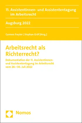 Freyler / Gräf |  Arbeitsrecht als Richterrecht? | eBook | Sack Fachmedien