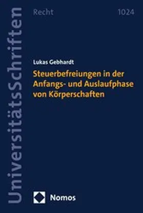 Gebhardt |  Steuerbefreiungen in der Anfangs- und Auslaufphase von Körperschaften | eBook | Sack Fachmedien