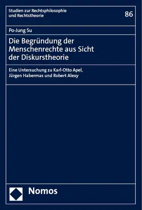 Su |  Die Begründung der Menschenrechte aus Sicht der Diskurstheorie | eBook | Sack Fachmedien