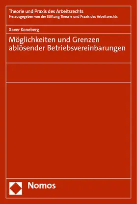 Koneberg |  Möglichkeiten und Grenzen ablösender Betriebsvereinbarungen | eBook | Sack Fachmedien