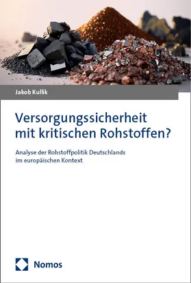 Kullik |  Versorgungssicherheit mit kritischen Rohstoffen? | eBook | Sack Fachmedien