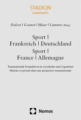 Didion / Gounot / Hüser |  Sport - Frankreich - Deutschland. Sport - France - Allemagne | eBook | Sack Fachmedien