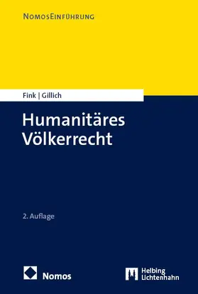 Fink / Gillich |  Humanitäres Völkerrecht | eBook | Sack Fachmedien