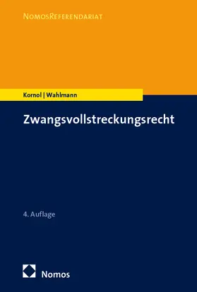Kornol / Wahlmann |  Zwangsvollstreckungsrecht | eBook | Sack Fachmedien