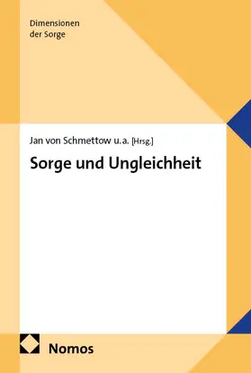 von Schmettow / Hoffmann / Ebbertz |  Sorge und Ungleichheit | eBook | Sack Fachmedien