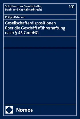 Ortmann |  Gesellschafterdispositionen über die Geschäftsführerhaftung nach § 43 GmbHG | eBook | Sack Fachmedien