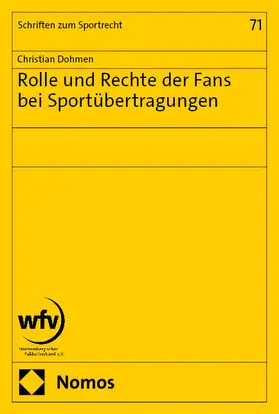 Dohmen |  Rolle und Rechte der Fans bei Sportübertragungen | eBook | Sack Fachmedien