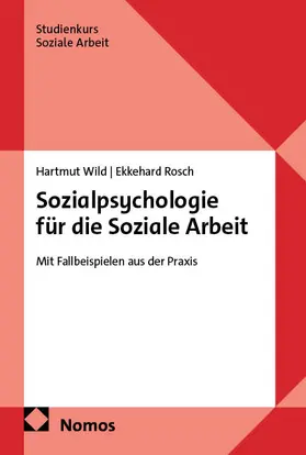 Wild / Rosch |  Sozialpsychologie für die Soziale Arbeit | eBook | Sack Fachmedien