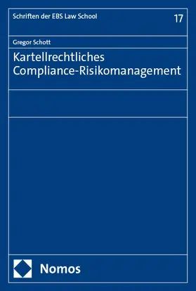 Schott | Kartellrechtliches Compliance-Risikomanagement | E-Book | sack.de