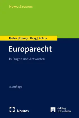 Bieber / Epiney / Haag |  Europarecht | eBook | Sack Fachmedien