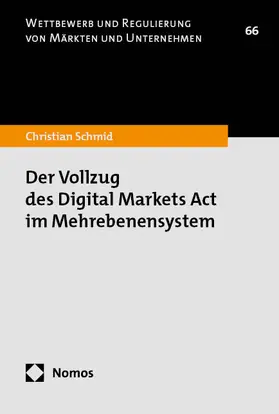 Schmid |  Der Vollzug des Digital Markets Act im Mehrebenensystem | eBook | Sack Fachmedien