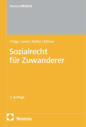 Frings / Janda / Keßler |  Sozialrecht für Zuwanderer | eBook | Sack Fachmedien