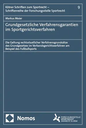 Meier |  Grundgesetzliche Verfahrensgarantien im Sportgerichtsverfahren | eBook | Sack Fachmedien