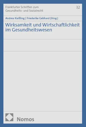 Kießling / Gebhard |  Wirksamkeit und Wirtschaftlichkeit im Gesundheitswesen | eBook | Sack Fachmedien