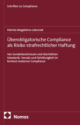 Labussek |  Überobligatorische Compliance als Risiko strafrechtlicher Haftung | eBook | Sack Fachmedien