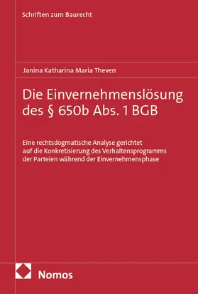Theven |  Die Einvernehmenslösung des § 650b Abs. 1 BGB | eBook | Sack Fachmedien