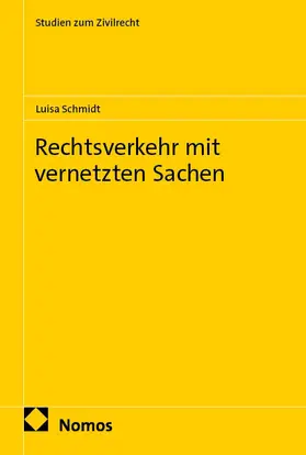 Schmidt | Rechtsverkehr mit vernetzten Sachen | E-Book | www2.sack.de