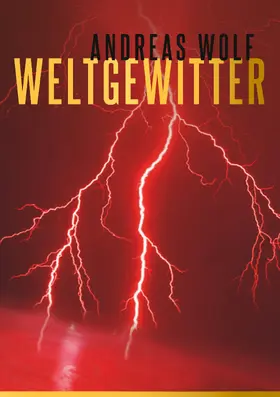 Wolf |  Weltgewitter | eBook | Sack Fachmedien