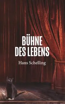 Schelling |  Bühne des Lebens | Buch |  Sack Fachmedien