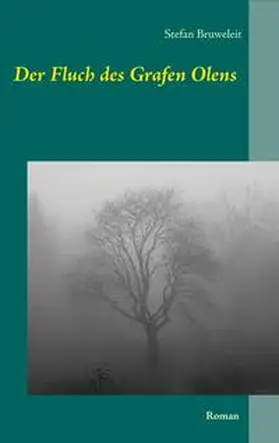 Bruweleit |  Der Fluch des Grafen Olens | Buch |  Sack Fachmedien