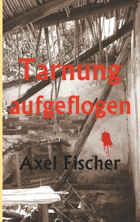 Fischer |  Tarnung aufgeflogen | eBook | Sack Fachmedien