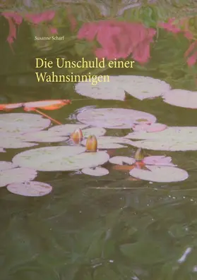 Scharf |  Die Unschuld einer Wahnsinnigen | eBook | Sack Fachmedien