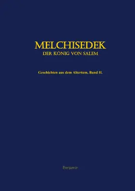 Benjamin |  Melchisedek, der König von Salem | eBook | Sack Fachmedien