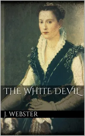 Webster |  The White Devil | eBook | Sack Fachmedien