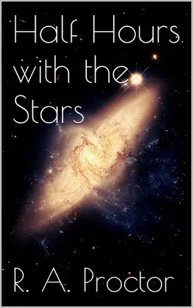 Proctor |  Half Hours with the Stars | eBook | Sack Fachmedien