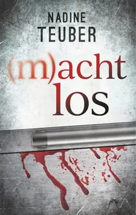 Teuber |  (m)achtlos | Buch |  Sack Fachmedien